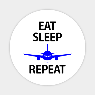 Eat Sleep Fly Repeat Magnet